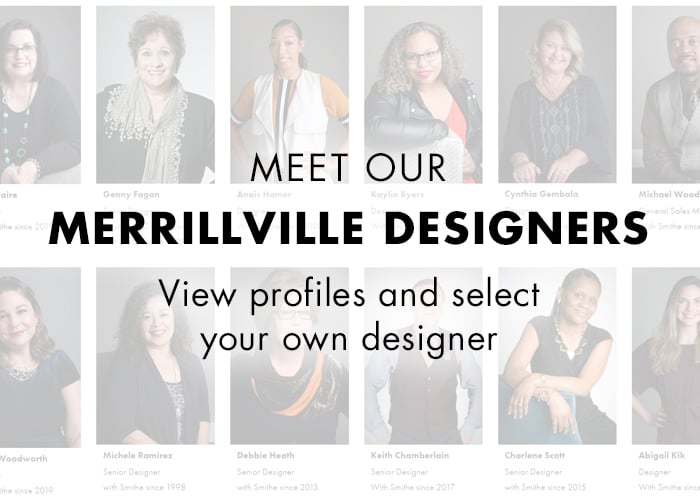 Meet our Merrillville designers. View profiles and select your own designer